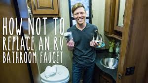 Rv bathroom faucet with diverter. How Not To Replace An Rv Bathroom Faucet Youtube