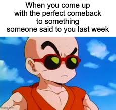 On top of that neither boz goku or raditz, has any speed feat. Anime Dragon Ball Z Krillin Swag Memes Gifs Imgflip