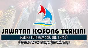 Putrajaya untuk memohon, pastikan anda ikuti langkah memohon kerja kosong terkini yang telah. Jawatan Kosong Di Marina Putrajaya Sdn Bhd Mpsb 22 February 2017 Kerja Kosong 2021 Jawatan Kosong Kerajaan 2021