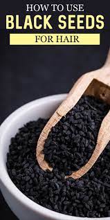 How To Use Black Seeds For Hair Haircaretips Howtouse Beautytips Diy Stronghair Hairgrowth Hair Growth Natural Hair Care Treatments Grow Hair