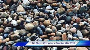 Sem kigila semba 2020, duration: Dj Moz Kizomba E Semba Mix 2020 Youtube
