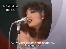 Mi ricordo montagne verdi e le corse di una bambinacon l'amico mio più sinceroun coniglio dal muso nero. Canzoni Del Passato Che Nostalgia Marcella Bella Montagne Verdi 1972 Facebook