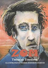 ZOM: A Verse Novella: Timmins, Thomas, Johnson-Corwin, James:  9780997028713: Amazon.com: Books