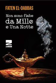 Spero di realizzarlo anche io un giorno :)mille passi: Non Sono Fiabe Da Mille E Una Notte Testo Arabo A Fronte El Dabbas Faten 9788898582488 Amazon Com Books