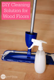 Diy Cleaner For Wood Floors Homemade Wood Floor Cleaner Diy Wood Floors Wood Floor Cleaner