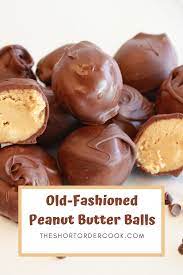 Old Fashioned Peanut Butter Balls The Short Order Cook Recipe Peanut Butter Balls Easy Candy Recipes Peanut Butter Balls Recipe