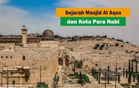 Seperti diketahui, masjid al aqsha merupakan salah satu tempat penting yang menjadi saksi perjalanan isra miraj yang dilakukan oleh. Sejarah Masjid Al Aqsha Dan Kota Para Nabi