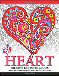 You don't even need to print the pictures in order to color them. Amazon Com Heart Coloring Book For Adults Doodle And Flower Design For Your Lover 9781546425427 Adult Coloring Book Books