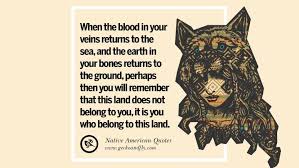 Black Blood Of The Earth 32 Beautiful Quotes About Saving Mother Nature And Earth Mother Nature Quotes Nature Quotes Mother Earth Quotes