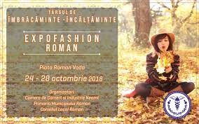 Check spelling or type a new query. Targul De ImbrÄcÄminte IncÄlÈÄminte Expofashion Roman EdiÈia De ToamnÄ Are Loc In Perioada 24 28 Octombrie 2018