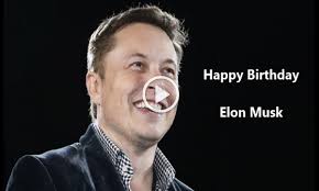 Happy Birthday Elonmusk Happy Birthday Elon Musk Birthday Happy