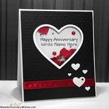 Try a free trial to send unlimited printable anniversary cards to your husband, wife or partner today! Happy Wedding Anniversary Card With Name