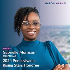 Maron Marvel Attorney Gabrielle Morrison Named 2024 Pennsylvania Rising  Star Honoree