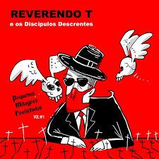 We are in salem, mass., in 1692. Reverendo T E Os Discipulos Descrentes Pequenos Milagres Revisitados Vol 1 Single By Various Artists Spotify