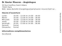 Check spelling or type a new query. á… Horaires D Ouverture Dr Xavier Mouren Angiologue 59 Rue Geoffroy Saint Hilaire A Paris
