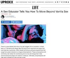 UPROXX: Sex Educator Tells You How to Move Beyond Vanilla Sex | Le Wand  Press