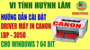 Check spelling or type a new query. HÆ°á»›ng Dáº«n Cai Ä'áº·t Driver May In Canon Lbp 3050 Cho Windows 7 64 Bit Youtube