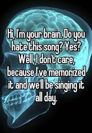 Sometimes I Just Want To Get Love Songs Out Of My Head Cuz Singing Im So Sick Of Love Songs So Tired O Morning Humor Haha Funny How To Memorize Things