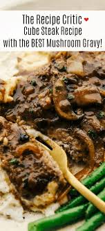 Easy Beef Cube Steak With The Best Mushroom Gravy The Recipe Critic In 2020 Beef Steak Recipes Cube Steak Recipes Beef Cube Steak Recipes