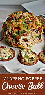 Jalapeno Popper Cheese Ball Recipe Best Cheese Ball Recipe Appetizer Recipes Cheese Ball Recipes