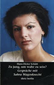 Get a $20 discounted print subscription today! Zu Jung Um Wahr Zu Sein Gesprache Mit Sarah Wagenknecht German Edition Wagenknecht Sahra 9783320018740 Amazon Com Books