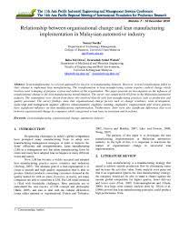 We have listed our four favourites for you: Pdf Relationship Between Organisational Change And Lean Manufacturing Implementation In Malaysian Automotive Industry Norani Nordin Academia Edu