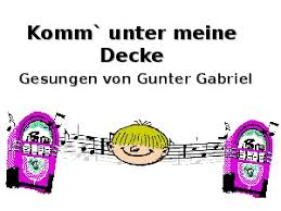 Der eine hat 'n haartoupet und hört nur stereo. Komm Unter Meine Decke