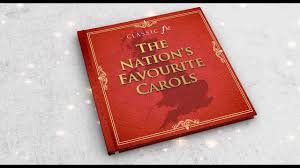 The Nations Favourite Carols Classical Christmas Classic Fm