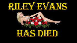 Riley Evans, ex-porn star, passes away from breast cancer.