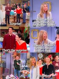 Maybe a moment in ''friends'' that you hold very dear to your heart? Friends Tv Show Happy Birthday Meme