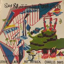 Sun Ra And His Solar Arkestra Featuring John Gilmore Pat Patrick Charles Davis 2 Visits Planet Earth Vinyl Lp Album At Discogs Album Pochette