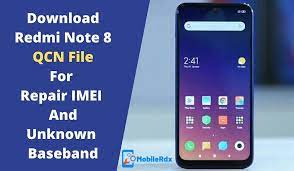 Qcn File For Redmi Note 8 Repair Imei Unknown Baseband Redmi Note 8 Qcn File Download From Here If You Are The Owner Of Xiaomi Redmi Not Repair Note 8 Notes