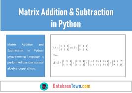 In other words, it can be said that matrix subtraction is an addition of the inverse of a matrix to the given matrix, i.e. Matrix Addition And Subtraction In Python Databasetown