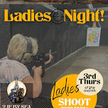 Ladies Night (Women Shoot Free)