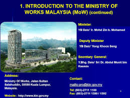 Sardon bin haji jubir was the first minister to lead this ministry. 1 Towards Effective Efficient Delivery System Dato Sri Dr Abdul Munit Kasmin Secretary General Ministry Of Works Malaysia 18 December 2008 Getting Ppt Download