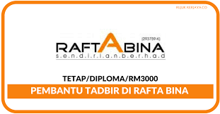 Kulai 3064, jalan merbau 10, bandar putra, 81000 kulai johor. Rafta Bina Sdn Bhd Kerja Kosong Kerajaan
