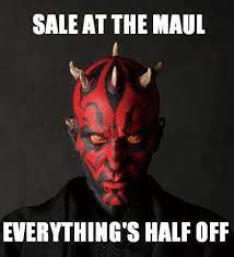Sale At The Maul Star Wars Puns Funny Star Wars Pictures Star Wars Pictures