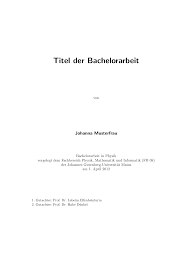 Bachelorarbeit autor luc picard gutachter prof. Https Www Studium Fb08 Uni Mainz De Files 2015 09 Physik Vorlage Bachelorarbeit Pdf