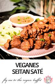Seitan Sate Fly Me To The Vegan Buffet Rezept Vegetarische Kuche Leckere Vegane Rezepte Rezepte