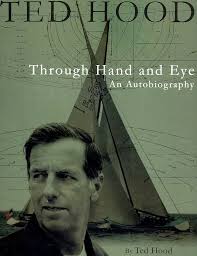Ted Hood Through Hand And Eye: An Autobiography (Maritime): Hood yacht  designer sail maker, Ted: 9780939511143: Amazon.com: Books