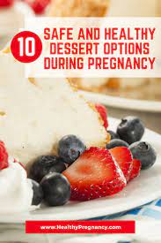 Healthy dessert recipes you can try during pregnancy if you want to enjoy some healthy desserts during pregnancy, try out the ones we have. Pin On Diet During Pregnancy