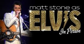 "ELVIS: In Person" Starring Matt Stone | Live At...