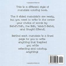 It is my hope that the purchaser gets many years use out of the content and that the material enriches the learning experience of the person coloring the pages. A Baha I Coloring Book For Inspiration And Reflection I Want You To Be Happy To Laugh Smile And Rejoice 30 9 Sided Mandala S Deepening Reflection Spiritual Creativity Therapy Barr Katri Catherine