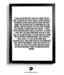 It Will Be Unexpected This Life Know Thyself Don T Forsake The Time It Takes To Find Yourself Be Known Search Hope Can Be Quotes Words Quotes To Live By