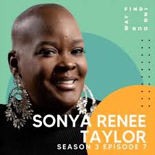 Our friend, Sonya Renee Taylor @sonyareneetaylor has returned to grace us  with her brilliance in the last guest episode of season 3. Sonya brings her  wisdom