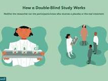 Image result for n a double-blind study ___________ who received the treatment?
