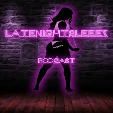 LateNightSleeez - Podcast - Apple Podcasts