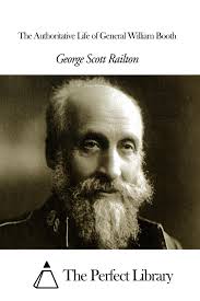 The Authoritative Life of General William Booth eBook by George Scott  Railton