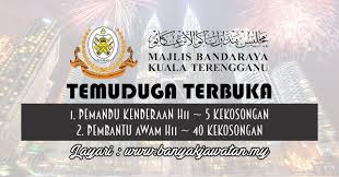 Maklumat iklan penawaran kerjaya ini adalah seperti tajuk di atas. Temuduga Terbuka Di Majlis Bandaraya Kuala Terengganu Mbkt 24 26 January 2017 45 Kekosongan Kerja Kosong 2021 Jawatan Kosong Kerajaan 2021