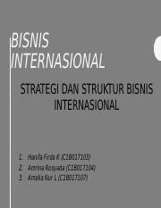 Maybe you would like to learn more about one of these? 1539741511631 Bisnis Internasional Ppt Ppt Bisnis Internasional Strategi Dan Struktur Bisnis Internasional 1 2 3 Hanifa Firda K C1b017103 Amrina Course Hero